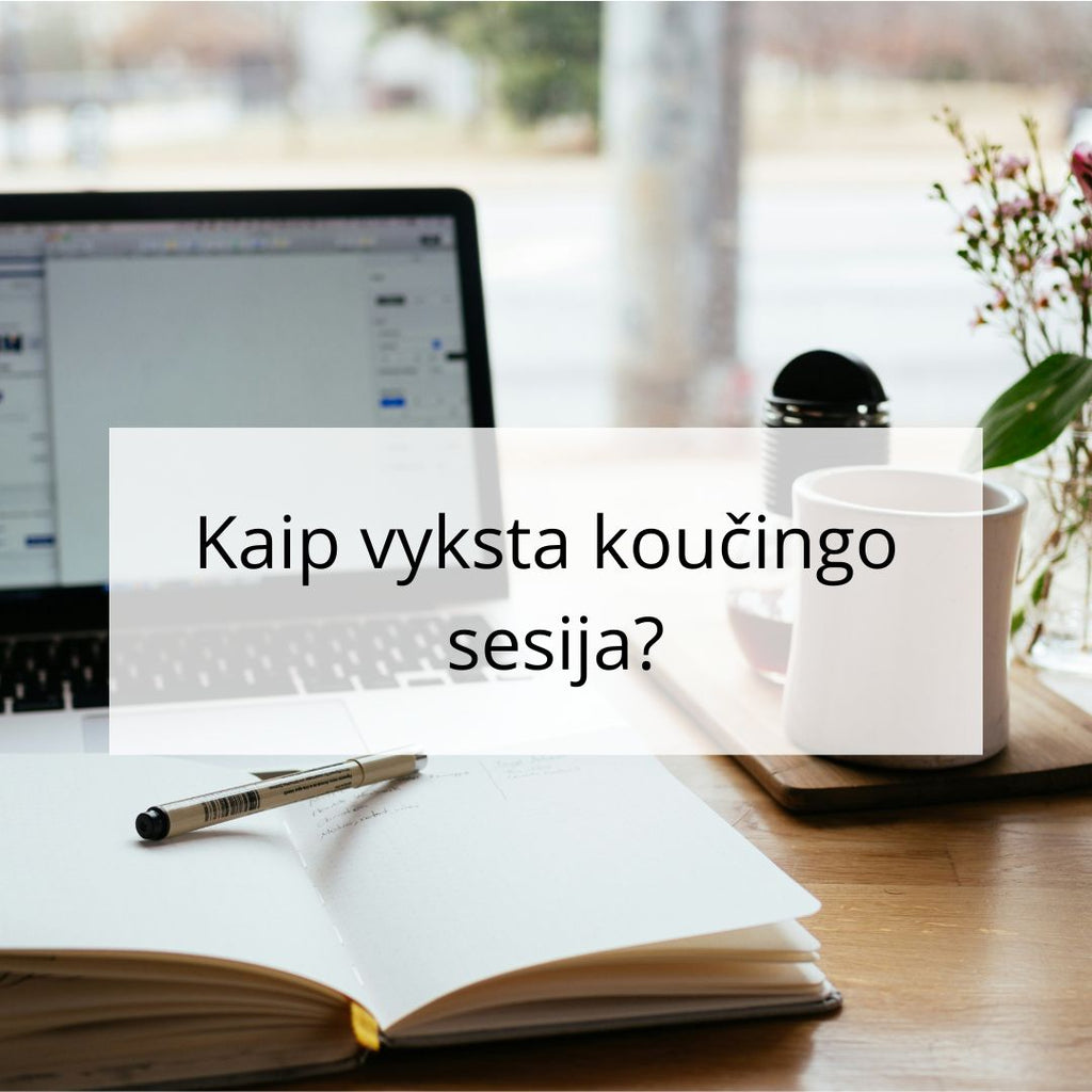 Kaip vyksta koučingo sesija?